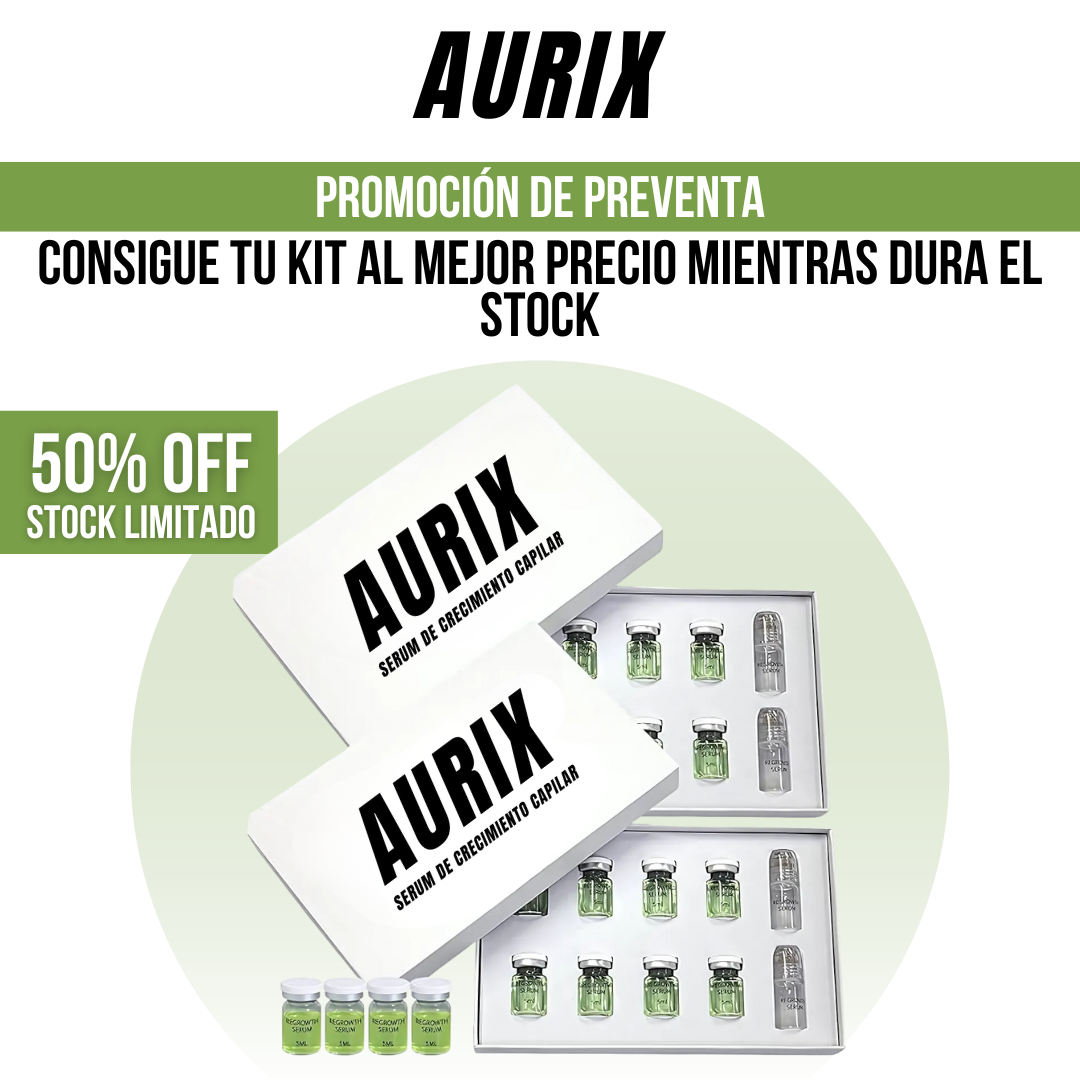 AURIX™ - Revitaliza, fortalece y aumenta tu cabello, día tras día