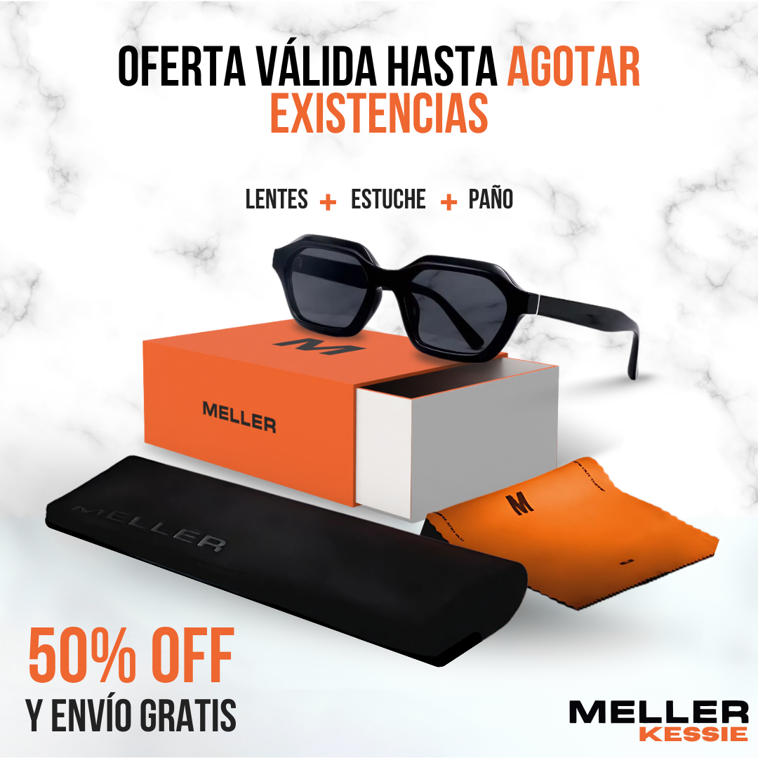 MELLER KESSIE™ - Estilo que protege, calidad que perdura.