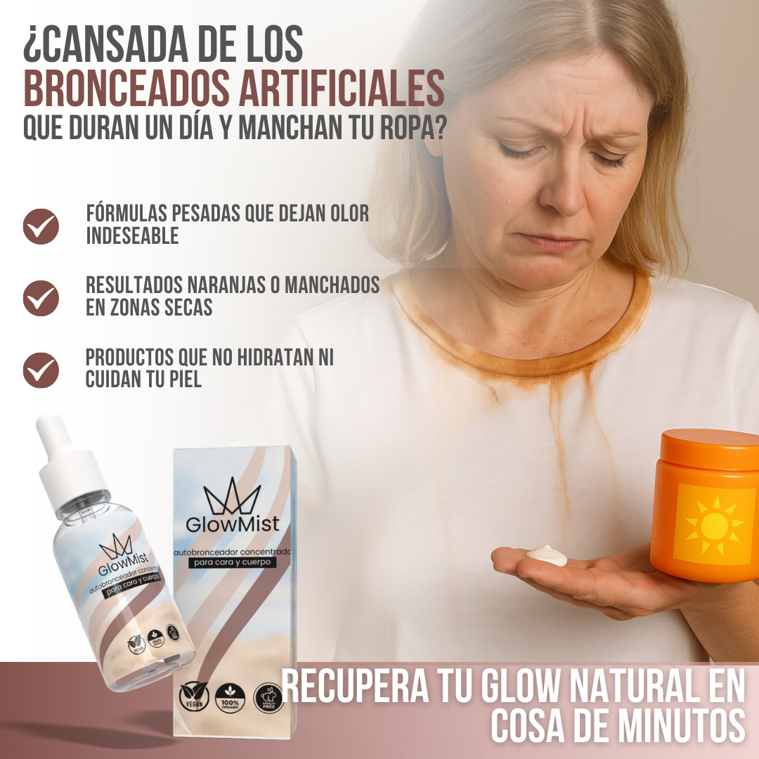 GlowMist™ - Tu bronceado perfecto, sin sol y sin complicaciones