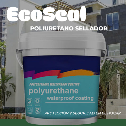 EcoSeal™ - Poliuretano sellador